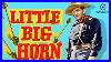 Little-Big-Horn-1951-Full-Movie-01-jhea
