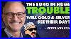 The-Euro-In-Huge-Trouble-Will-Gold-U0026-Silver-See-Their-Day-Peter-Krauth-01-as